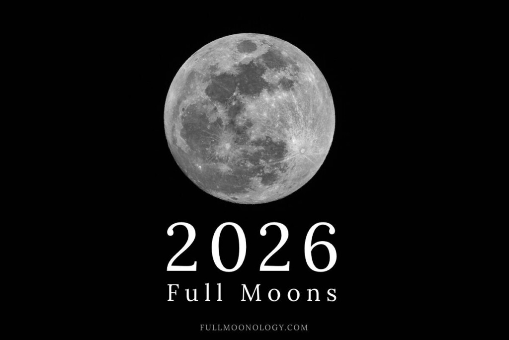 Full Moon Calendar 2026 With 13 Full Moons FullMoonology